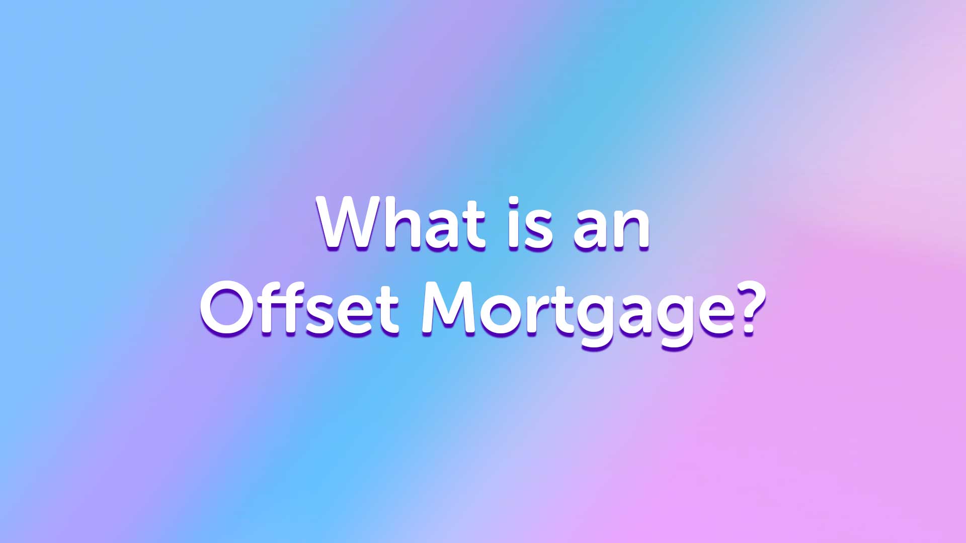 Offset Mortgage Advice in Doncaster | Doncastermoneyman