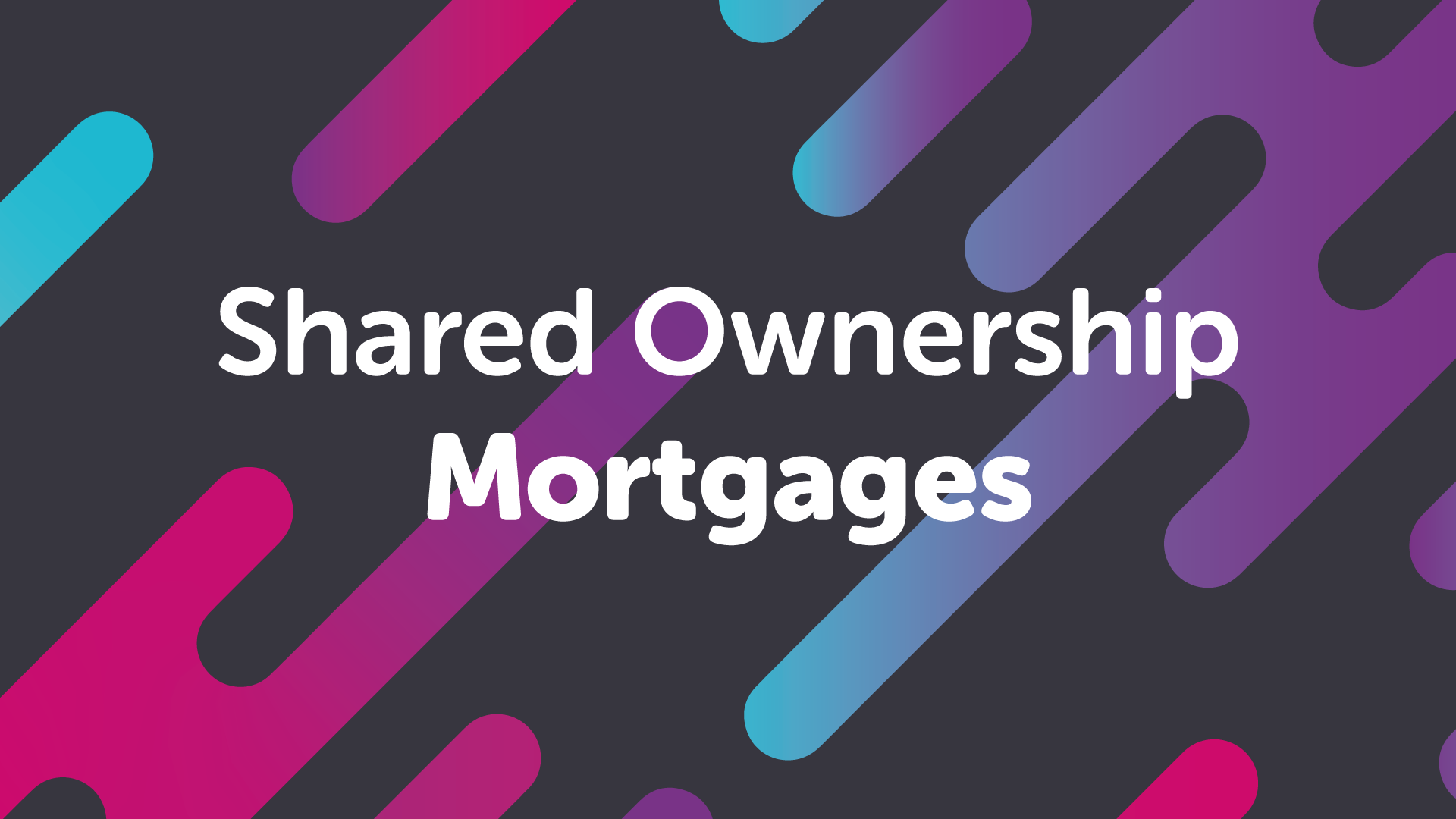 Shared Ownership – What is it? How does it work?